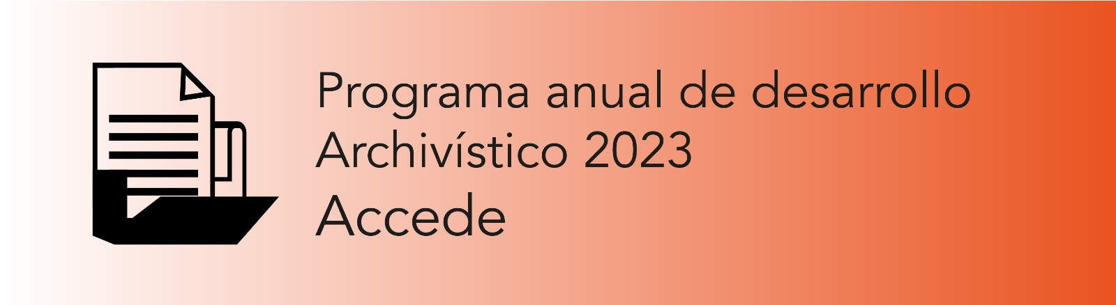 Imagen que permite conocer el Programa Anual de Desarrollo Archivístico 2023