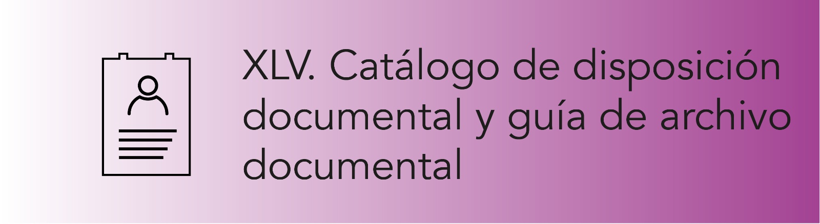 Imagen que permite conocer el Catálogo de disposición documental y guía de archivo documental