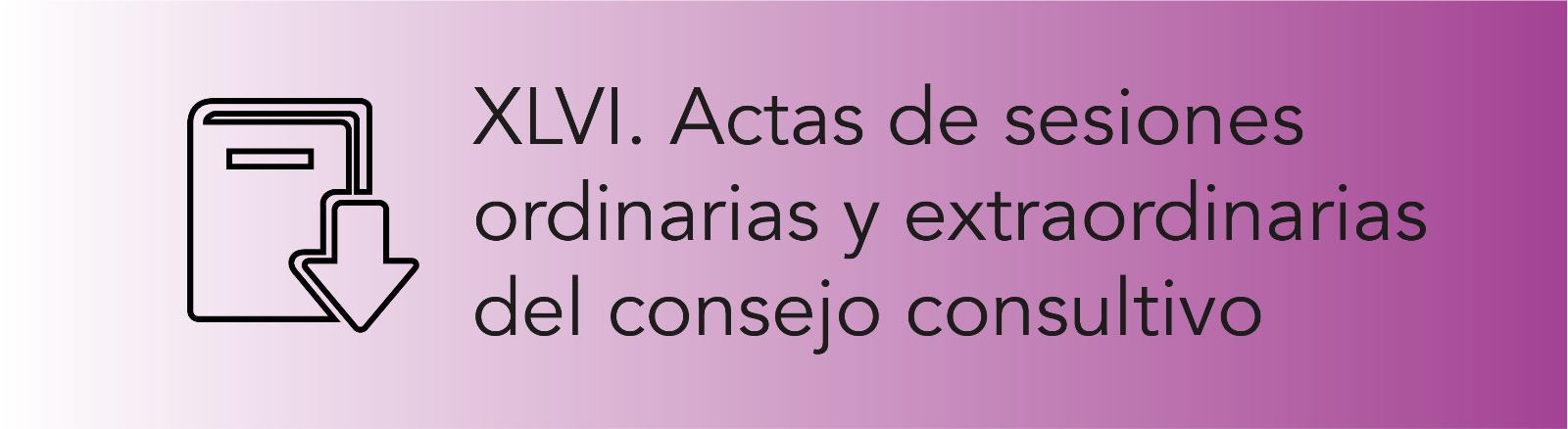 Imagen que permite conocer las Actas de sesiones ordinarias y extraordinarias del Consejo Consultivo